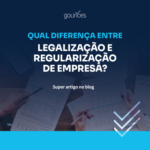 Qual diferença entre Legalização e Regularização de empresa?